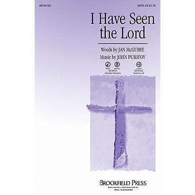 Brookfield I Have Seen the Lord SATB composed by John Purifoy