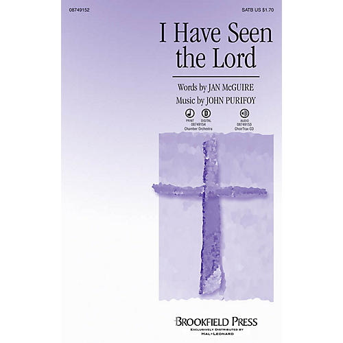 Brookfield I Have Seen the Lord SATB composed by John Purifoy