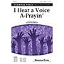 Shawnee Press I Hear a Voice A-Prayin' SATB a cappella composed by Houston Bright