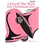 Hal Leonard I Heard the Bells on Christmas Day Piano Solo Series