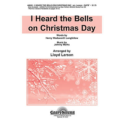 Shawnee Press I Heard the Bells on Christmas Day SATB arranged by Lloyd Larson