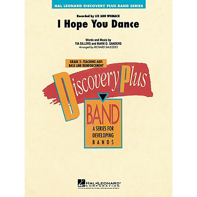Hal Leonard I Hope You Dance - Discovery Plus Concert Band Series Level 2 arranged by Richard Saucedo