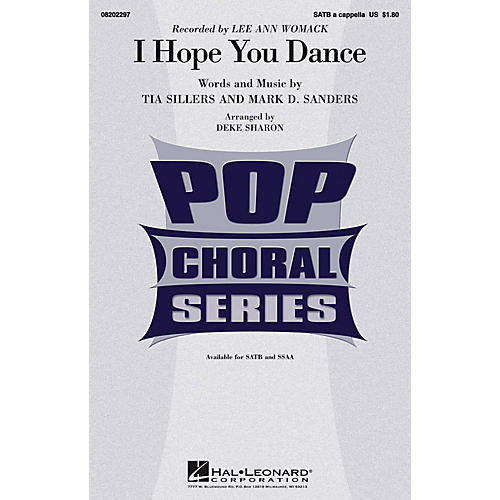 Hal Leonard I Hope You Dance SATB a cappella by Lee Ann Womack arranged by Deke Sharon