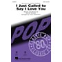 Hal Leonard I Just Called to Say I Love You SATB by Stevie Wonder arranged by Paris Rutherford