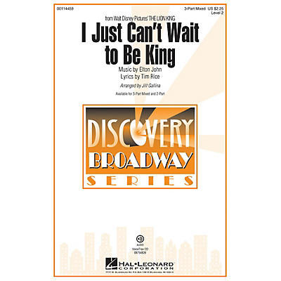 Hal Leonard I Just Can't Wait to Be King (from The Lion King) 3-Part Mixed arranged by Jill Gallina