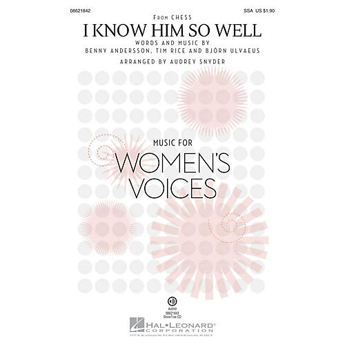 Hal Leonard I Know Him So Well (from Chess) SSA arranged by Audrey Snyder