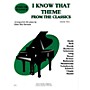 Willis Music I Know That Theme from the Classics (Book 2/Mid-Elem Level) Willis Series