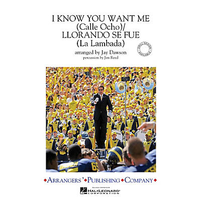 Arrangers I Know You Want Me (Calle Ocho)/Llorando Se Fue Marching Band Level 3 by Pitbull Arranged by Jay Dawson