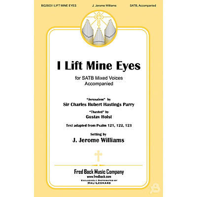 Fred Bock Music I Lift Mine Eyes SATB arranged by J. Jerome Williams