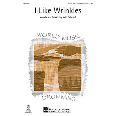 Hal Leonard I Like Wrinkles ShowTrax CD Composed by Will Schmid