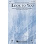 Hal Leonard I Look to You (featured in Glee) SSA by Whitney Houston Arranged by Mark Brymer