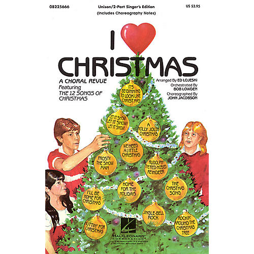 Hal Leonard I Love Christmas (Feature Medley) ShowTrax CD Arranged by Ed Lojeski