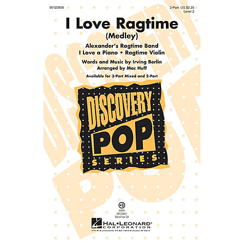 Hal Leonard I Love Ragtime (Medley Discovery Level 2) 2-Part arranged by Mac Huff