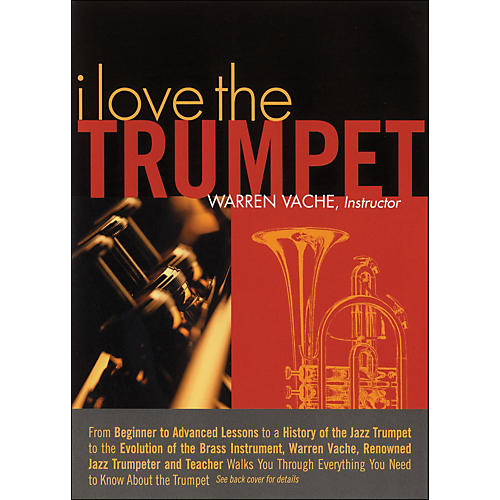 I Love The Trumpet - Warren Vache, Instructor