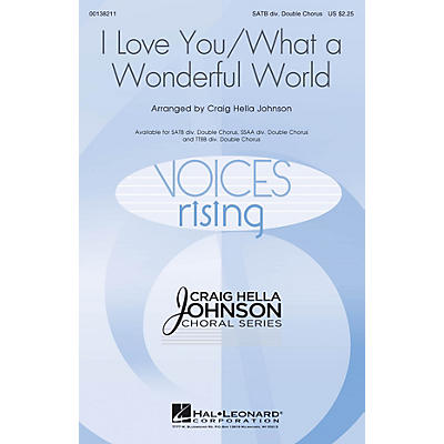 Hal Leonard I Love You/What a Wonderful World TTBB DOUBLE DIVISI by Conspirare Arranged by Craig Hella Johnson