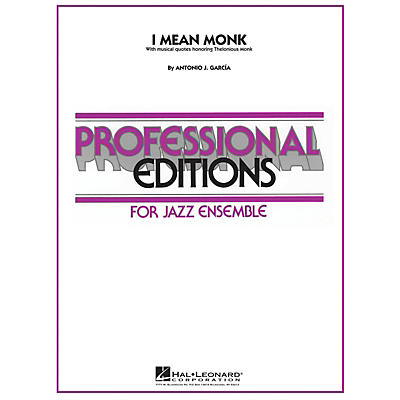 Hal Leonard I Mean Monk Jazz Band Level 5 Composed by Antonio J. García