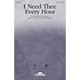 Daybreak Music I Need Thee Every Hour SATB composed by Vicki Tucker Courtney