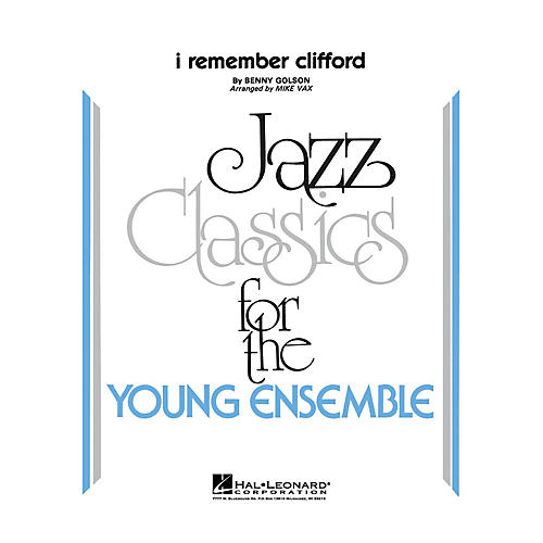 Hal Leonard I Remember Clifford Jazz Band Level 3 Arranged by Vax