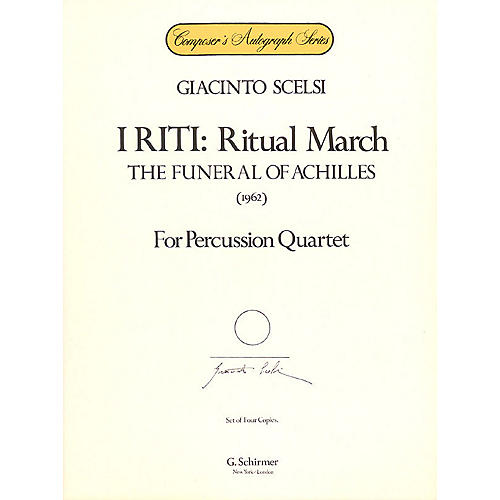 G. Schirmer I Riti: Ritual March - The Funeral of Achilles Percussion Series Composed by Giacinto Scelsi