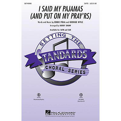 Hal Leonard I Said My Pajamas (And Put On My Pray'rs) SATB arranged by Kirby Shaw