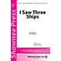 Shawnee Press I Saw Three Ships 2-Part arranged by Jill Gallina