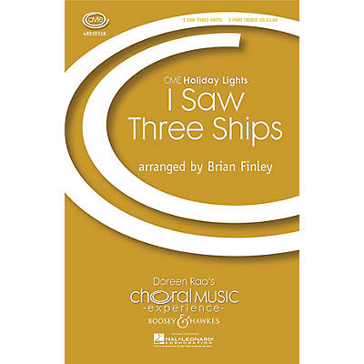 Boosey and Hawkes I Saw Three Ships (CME Holiday Lights) 3 Part Treble arranged by Brian Finley