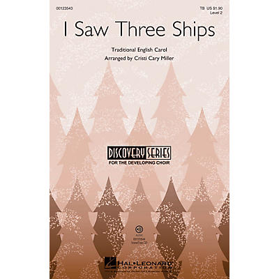 Hal Leonard I Saw Three Ships (Discovery Level 2) VoiceTrax CD Arranged by Cristi Cary Miller
