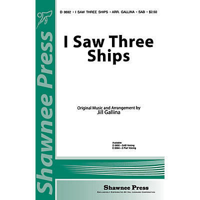 Shawnee Press I Saw Three Ships SAB arranged by Jill Gallina