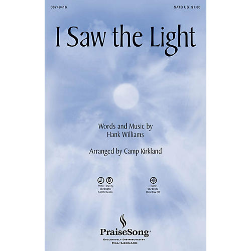 PraiseSong I Saw the Light SATB arranged by Camp Kirkland