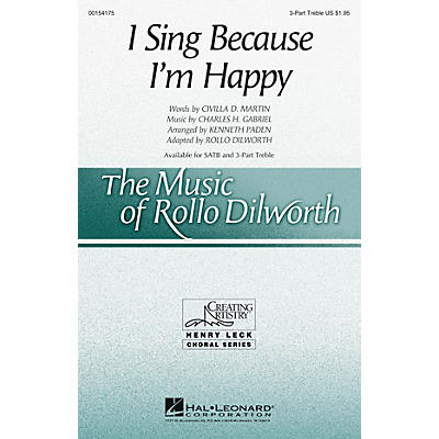 Hal Leonard I Sing Because I'm Happy 3 Part Treble arranged by Rollo Dilworth