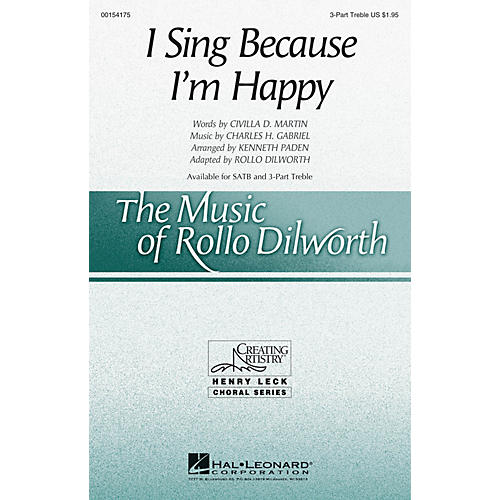 Hal Leonard I Sing Because I'm Happy 3 Part Treble arranged by Rollo Dilworth