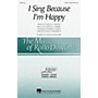 Hal Leonard I Sing Because I'm Happy 3 Part Treble arranged by Rollo Dilworth