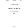 Novello I Sing the Birth SATB Composed by Alan Bullard