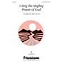 Shawnee Press I Sing the Mighty Power of God 2PT TREBLE arranged by James Koerts