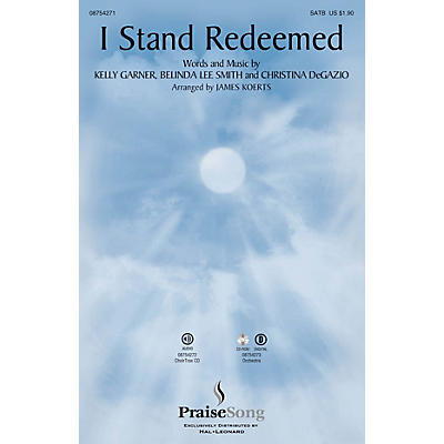 PraiseSong I Stand Redeemed SATB by Legacy Five arranged by James Koerts