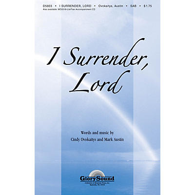 Shawnee Press I Surrender Lord SAB arranged by Mark Austin