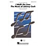 Hal Leonard I Walk the Line: The Music of Johnny Cash (Medley) SATB by Johnny Cash arranged by Alan Billingsley