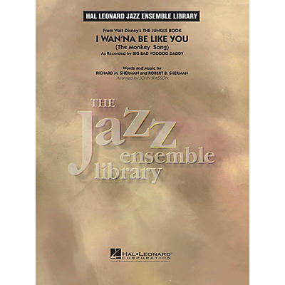 Hal Leonard I Wan'na Be Like You (from The Jungle Book) Jazz Band Level 4 Arranged by John Wasson