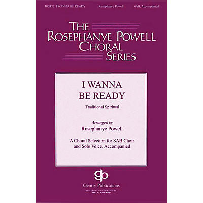 Gentry Publications I Wanna Be Ready SAB arranged by Rosephanye Powell