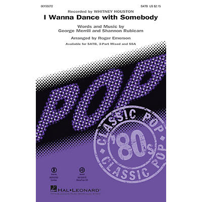 Hal Leonard I Wanna Dance with Somebody SATB by Whitney Houston arranged by Roger Emerson