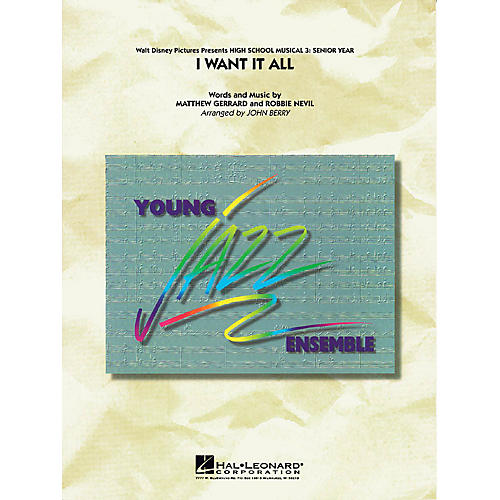 Hal Leonard I Want It All (from High School Musical 3) Jazz Band Level 3 Arranged by John Berry