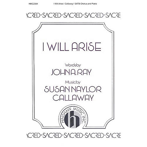 Hinshaw Music I Will Arise SATB composed by Susan Naylor Callaway