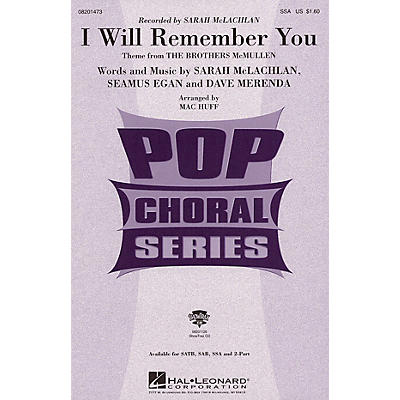 Hal Leonard I Will Remember You (SSA) SSA by Sarah McLachlan arranged by Mac Huff