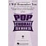 Hal Leonard I Will Remember You (SSA) SSA by Sarah McLachlan arranged by Mac Huff