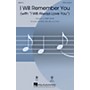 Hal Leonard I Will Remember You (with I Will Always Love You) 2-Part by Whitney Houston Arranged by Kirby Shaw