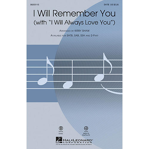 Hal Leonard I Will Remember You (with I Will Always Love You) SSA by Whitney Houston Arranged by Kirby Shaw
