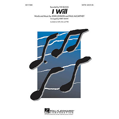 Hal Leonard I Will SATB a cappella by Beatles arranged by Kirby Shaw