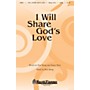 Shawnee Press I Will Share God's Love SATB composed by Nancy Price