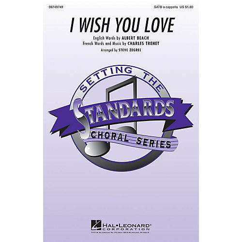 Hal Leonard I Wish You Love SATB a cappella arranged by Steve Zegree