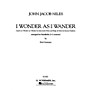 G. Schirmer I Wonder As I Wander Composed by John Jacob Niles Edited by F Gramann
